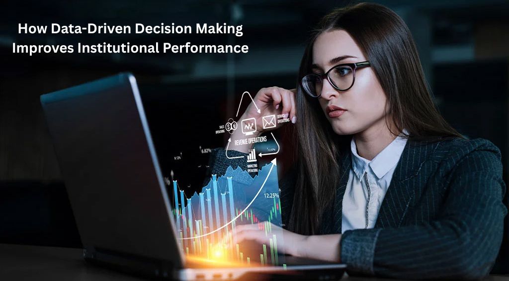 Data-driven decision making helps institutions boost performance, rankings, and student outcomes.
